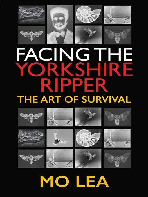 Title details for Facing the Yorkshire Ripper by Mo Lea - Available